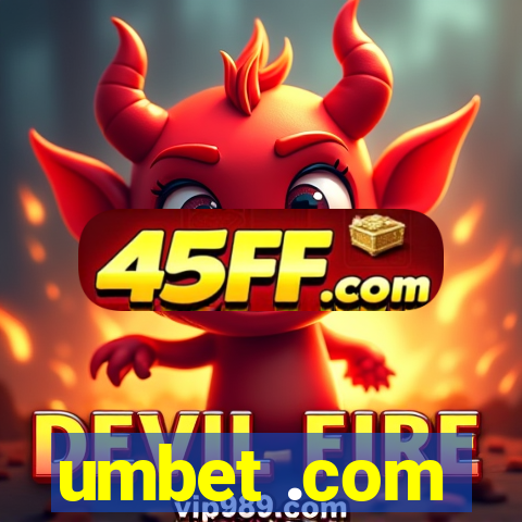 umbet .com